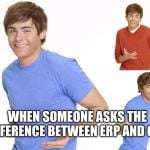 difference between ERP and CRM meme