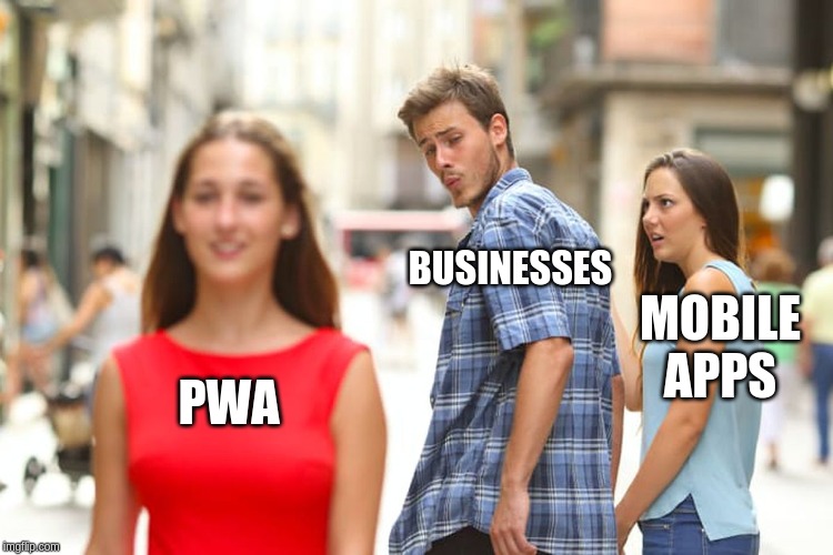 PWA vs mobile apps meme